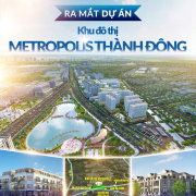 ra-mat-du-an-metropolis-thanh-dong